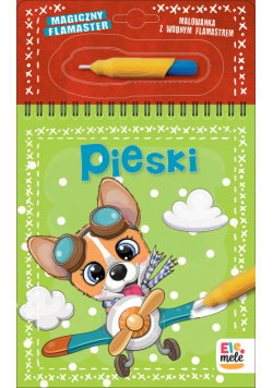 Pieski. Magiczny flamaster