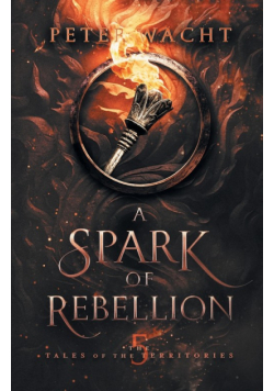 A Spark of Rebellion