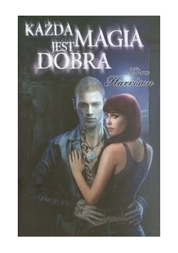 Każda magia jest dobra