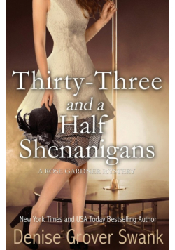Thirty-Three and a Half Shenanigans