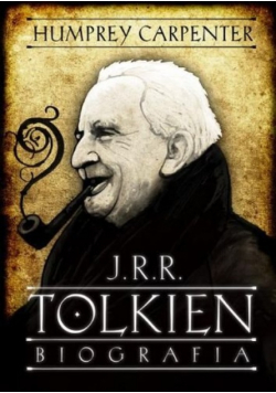 J R R Tolkien Wizjoner i marzyciel