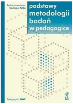 Podstawy metodologii badań w pedagogice