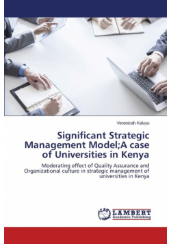 Significant Strategic Management Model;A case of Universities in Kenya
