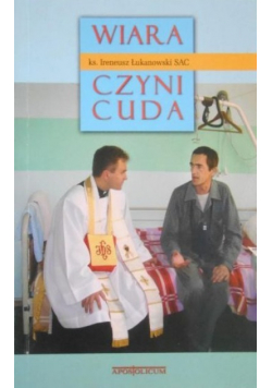 Wiara czyni cuda