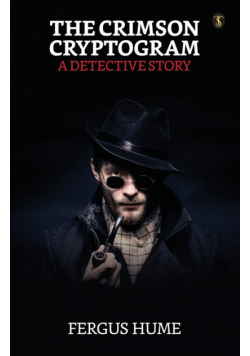 The Crimson Cryptogram A Detective Story