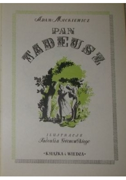 Pan Tadeusz, czyli ostatni zajazd na Litwie
