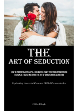 The Art of Seduction