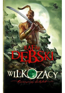 Wilkozacy 3: Księżycowy sztylet