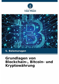 Grundlagen von Blockchain-, Bitcoin- und Kryptowährung
