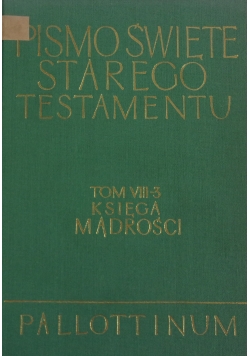Pismo Święte Starego Testamentu, tom VIII-3 Księga mądrości
