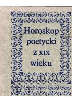 Horoskop poetycki z XIX wieku Panu Miniatura