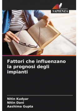 Fattori che influenzano la prognosi degli impianti