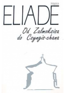 Od Zalmoksisa do Czyngis-Chana