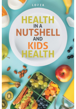 Health in a Nutshell and Kids Health