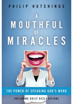 A Mouthful of Miracles