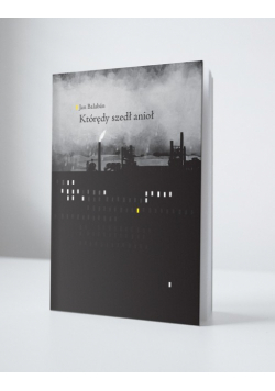 Którędy szedł anioł