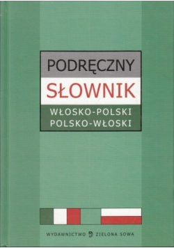 Podręczny słownik włosko - polski/ polsko - włoski