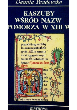 Kaszuby wśród nazw pomorza w XIII w
