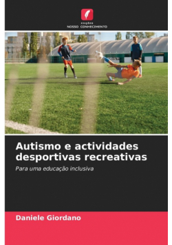 Autismo e actividades desportivas recreativas