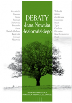 Debaty Jana Nowaka Jeziorańskiego Demokracja Tolerancja Solidarność