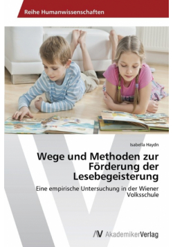 Wege und Methoden zur Förderung der Lesebegeisterung