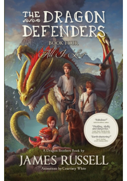 The Dragon Defenders - Book Four