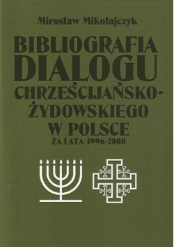 Bibliografia dialogu chrześcijańsko-żydowskiego w Polsce za lata 1996-2000