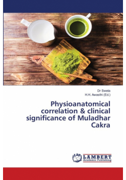 Physioanatomical correlation & clinical significance of Muladhar Cakra