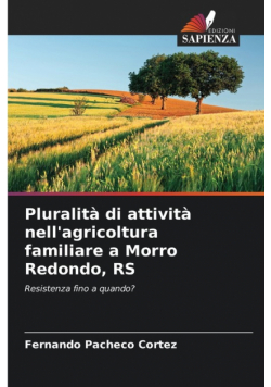 Pluralità di attività nell'agricoltura familiare a Morro Redondo, RS
