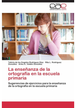 La Ensenanza de La Ortografia En La Escuela Primaria