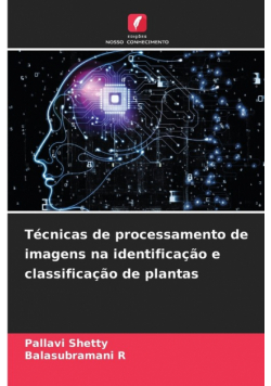 Técnicas de processamento de imagens na identificação e classificação de plantas