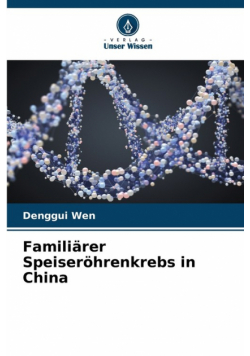 Familiärer Speiseröhrenkrebs in China