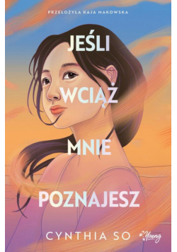 Jeśli wciąż mnie poznajesz