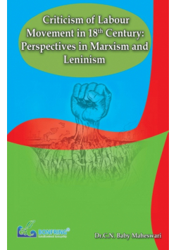 Criticism of Labour Movement in 18th Century Perspectives in Marxism and Leninism