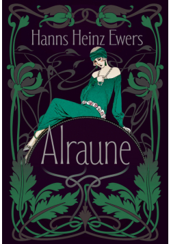 Alraune. Historia pewnej żyjącej istoty
