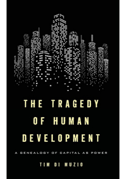The Tragedy of Human Development