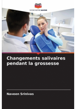 Changements salivaires pendant la grossesse