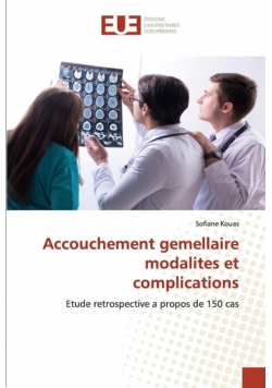 Accouchement gemellaire modalites et complications