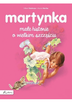 Martynka Małe historie o wielkim szczęściu