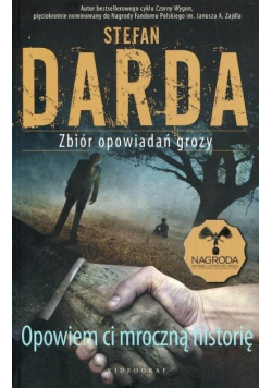 Opowiem ci mroczną historię Zbiór opowiadań grozy