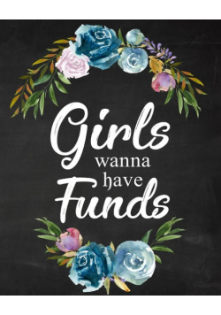 Girls Wanna Have Funds