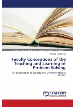 Faculty Conceptions of the Teaching and Learning of Problem Solving