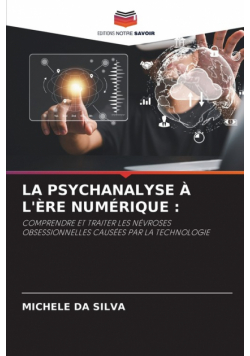 La Psychanalyse À L'ère Numérique