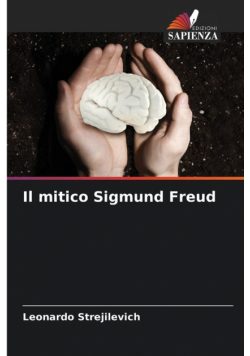 Il mitico Sigmund Freud