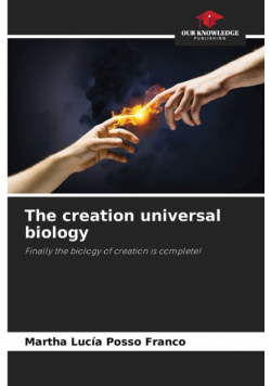 The creation universal biology