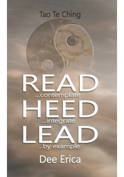 Read...contemplate Heed...integrate Lead...by example