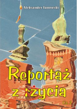 Reportaż z życia Część 2