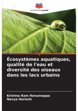 Écosystèmes aquatiques, qualité de l'eau et diversité des oiseaux dans les lacs urbains