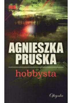 Pruska Agnieszka - Hobbysta