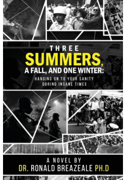 Three Summers, a Fall, and One Winter